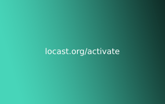 How to Activate Locast.Org on Roku, Fire TV, Ps4, PS5, Xbox, Samsung TV, Apple TV