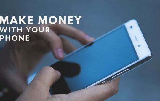 3 Convenient Ways To Make Money With Your Smartphone